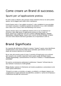 Del concetto di Brand ormai se ne sente parlare spesso1