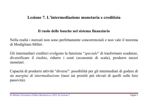 Lezione 7. L`intermediazione monetaria e creditizia