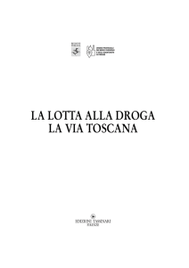 La lotta alla droga: la via della Toscana