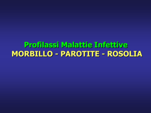 Profilassi Malattie Infettive MORBILLO - PAROTITE