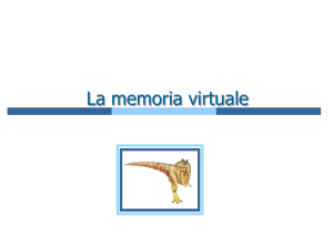 La memoria virtuale: paginazione su richiesta, sostituzione di