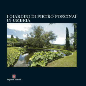 I giardini di Pietro Porcinai in Umbria