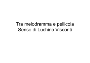 Tra melodramma e pellicola Senso di Luchino Visconti