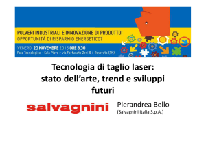 Tecnologia di taglio laser: stato dell`arte, trend e sviluppi futuri