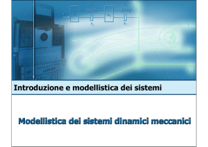 Modellistica di sistemi dinamici meccanici