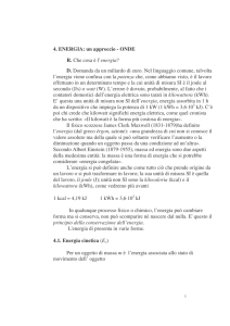 4. ENERGIA: un approccio - ONDE R. Che cosa è l`energia? D