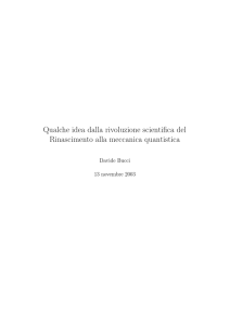Qualche idea dalla fisica rinascimentale alla meccanica quantistica