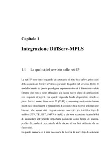Capitolo 1 Integrazione DiffServ-MPLS