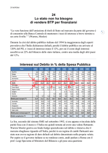 24 Lo stato non ha bisogno di vendere BTP per finanziarsi