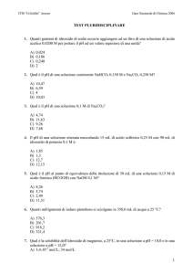 1 TEST PLURIDISCIPLINARE 1. Quanti grammi di idrossido di sodio