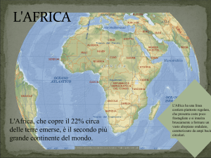 L`Africa, che copre il 22% circa delle terre emerse, è il secondo più