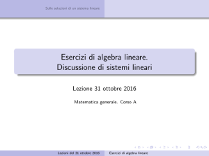 Esercizi di algebra lineare. Discussione di sistemi lineari
