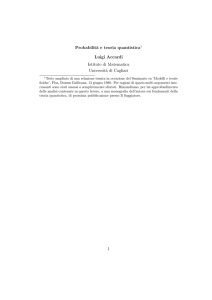 Probabilit`a e teoria quantistica1 Luigi Accardi Istituto di Matematica