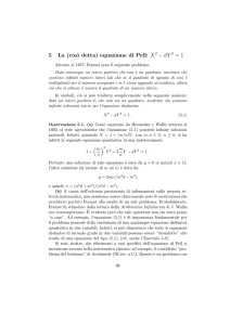 5 La (cos`ı detta) equazione di Pell: X2 − dY 2 = 1