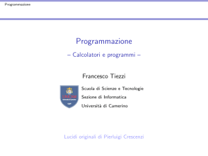 Programmazione [.2cm] - – Calcolatori e programmi –
