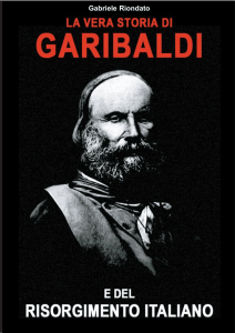 La vera storia di Garibaldi