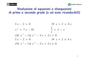 Risoluzione di equazioni e disequazioni di primo e secondo grado