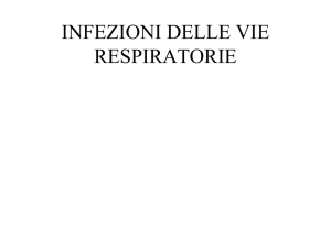 infezioni delle vie respiratorie - Corso di Laurea in Infermieristica