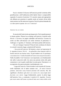 AMICIZIA Faccio volentieri il discorso dell`amicizia perché la dottrina