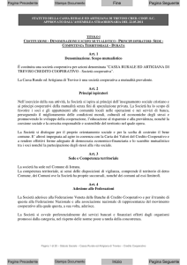 Art. 1 Denominazione. Scopo mutualistico É costituita una società