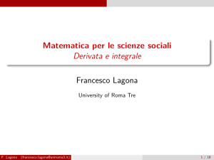 Matematica per le scienze sociali Derivata e integrale