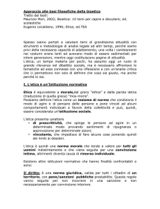 Approccio alle basi filosofiche della bioetica Tratto dai testi: Maurizio