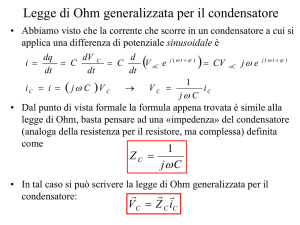 Legge di Ohm generalizzata per il condensatore