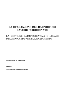 la risoluzione del rapporto di lavoro subordinato