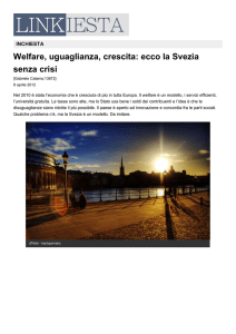 Welfare, uguaglianza, crescita: ecco la Svezia