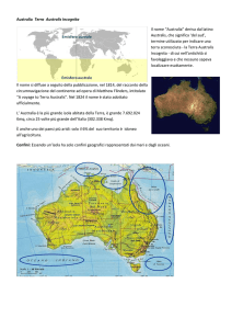 Australia Terra Australis Incognita Il nome “Australia” deriva dal
