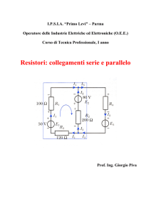 Resistori: collegamenti serie e parallelo