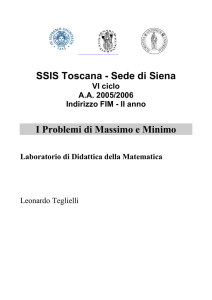 SSIS Toscana - Sede di Siena I Problemi di Massimo e Minimo