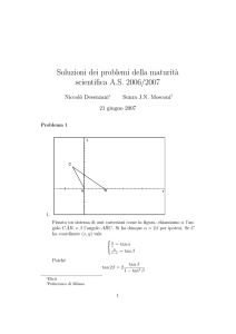 Soluzioni dei problemi della maturit`a scientifica A.S. 2006/2007