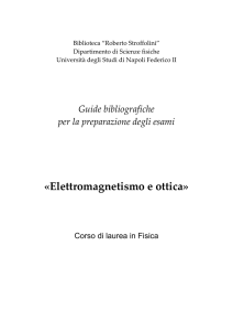 Elettromagnetismo e ottica - Dipartimento di Fisica