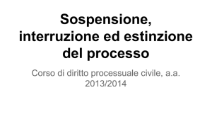 Sospensione, interruzione ed estinzione del processo