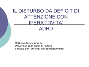 il disturbo da deficit di attenzione con iperattivita` adhd