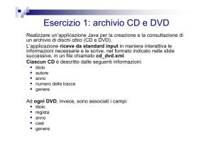 Esercizio 1: archivio CD e DVD