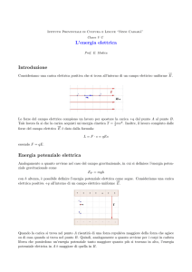 L`energia elettrica Introduzione Energia potenziale elettrica