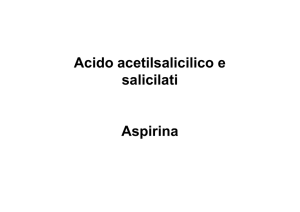 Acido acetilsalicilico e salicilati Aspirina