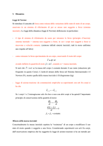 3. Dinamica Leggi di Newton Si introduce il concetto di forza come