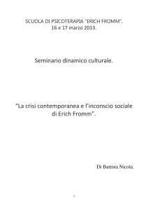 “La crisi contemporanea e l`inconscio sociale di Erich Fromm”.