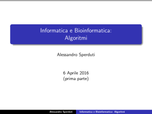 Informatica e Bioinformatica: Algoritmi