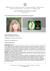 Tortoroglio Packaging 14-15 - Accademia di Belle Arti di Bologna
