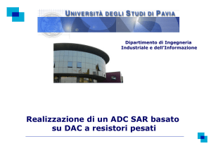 Realizzazione di un ADC SAR basato su DAC a resistori pesati