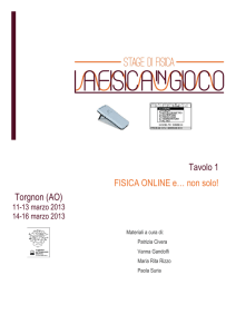 Torgnon (AO) Tavolo 1 FISICA ONLINE e… non solo!