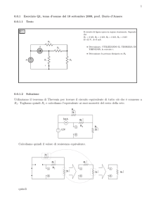 1 Utilizziamo il teorema di Thevenin per trovare il circuito