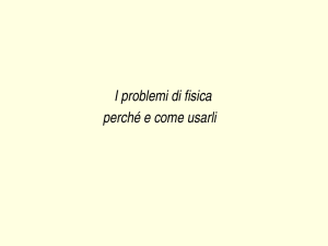 I problemi di fisica perché e come usarli