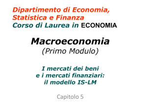 Capitolo 5: il modello IS-LM - Dipartimento di Economia, Statistica e