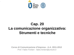 Cap. 20 La comunicazione organizzativa: Strumenti e tecniche