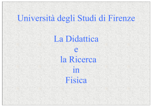 Università degli Studi di Firenze La Didattica e la Ricerca in Fisica